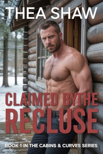 Claimed By The Recluse (Kindle Edition)
