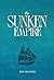 The Sunken Empire: Book III...
