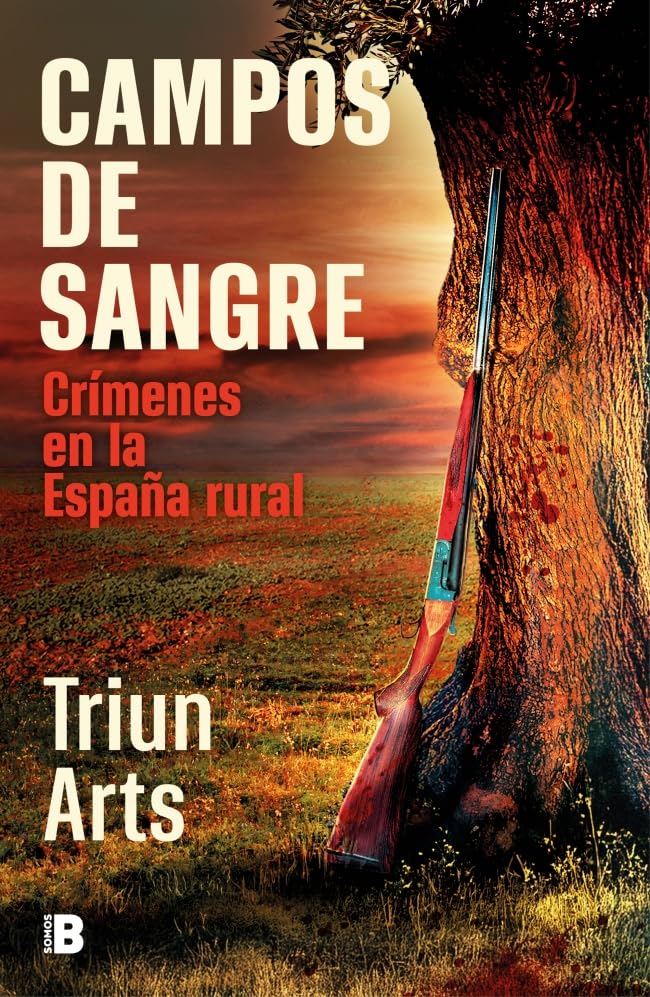 Campos de sangre: Crímenes en la España rural (Paperback)