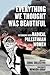 Everything We Thought Was Beautiful: Interviews with Radical Palestinian Women