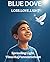 BLUE DOVE: A Hearfelt Story...