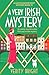 A Very Irish Mystery by Verity Bright A Very Irish Mystery by Verity Bright