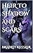 Heir to Shadow and Scar (Th...