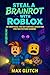Steal a Brainrot with Roblox by MAX GLITCH
