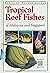 Tropical Reef Fishes of Mal...