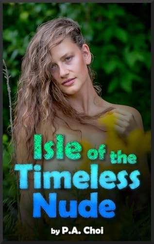 Isle of the Timeless Nude (Kindle Edition)