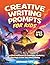 Creative Writing Prompts fo...