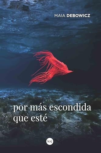 Por más escondida que esté (Spanish Edition)