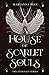 A House of Scarlet Souls (Eternals)
