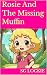 Rosie And The Missing Muffin