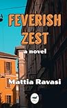 Feverish Zest