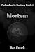 Mortem: Defend us in Battle - Book 1