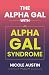 The Alpha Gal with Alpha Ga...
