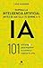 Domina la inteligencia artificial antes de que ella te domine a ti: 101 estrategIAs para impulsar tu carrera y mejorar tu vida (Alienta) (Spanish Edition)