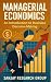 Managerial Economics: An Introduction to Business Decision Making (Business Study Books By Sanjay Mandavi Book 3)