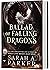 The Ballad of Falling Dragons (Moonfall #2)