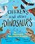 Chickens and Other Dinosaurs by Ben Lerwill