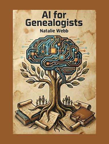 AI for Genealogists (Kindle Edition)