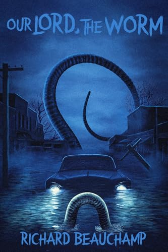 Our Lord, The Worm (Kindle Edition)