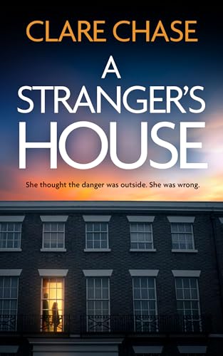 A STRANGER’S HOUSE an absolutely gripping thriller full of deadly secrets and twists (The Nate and Ruby Mysteries Book 1)
