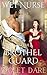 To the Brothel Guard: An ANR ABF Adult Nursing Historical Romantic Delight (Wet Nurse Book 5)