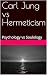 Carl Jung vs Hermeticism: P...