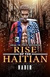 Rise of the Haiti...