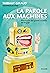 La parole aux machines : Ph...