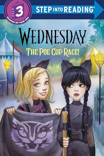 The Poe Cup Race! (Wednesday) (Step into Reading, Step 3)