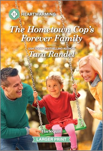 The Hometown Cop's Forever Family: A Clean and Uplifting Romance (A Golden, Georgia Romance, 3)