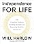 Independence for Life: The Complete Guide to Building Strength and Regaining Mobility Beyond 50