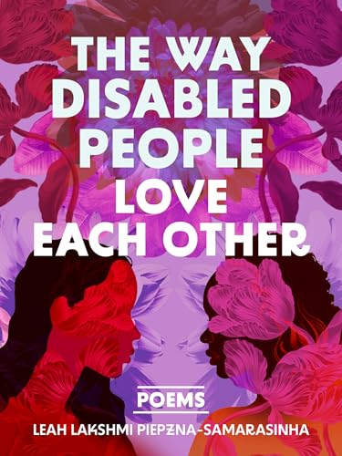 The Way Disabled People Love Each Other (Paperback)