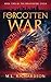 The Forgotten War: Book Two...