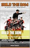BUILD THE DAM: The Road to the State Championship