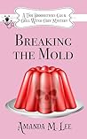 Breaking the Mold