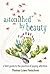 Astonished by Beauty: A Field Guide to the Practice of Paying Attention