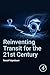 Reinventing Transit for the 21st Century