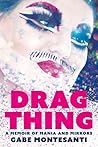 Drag Thing: A Mem...