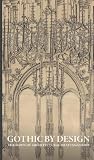 Gothic by Design:...