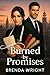 Burned by Promises by Brenda Wright