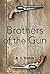 Brothers of the Gun