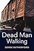 Dead Man Walking