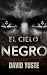 El cielo negro: Es lo que t...