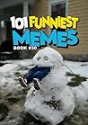 101 FUNNIEST MEME...