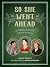 So She Went Ahead by Haley Healey