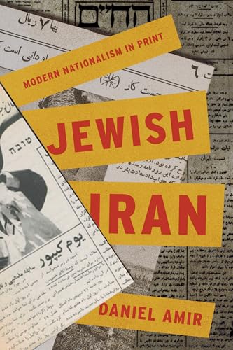 Jewish Iran: Modern Nationalism in Print (Hardcover)