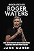 Biografie von Roger Waters:...