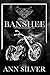 Banshee: Silver Shadows MC