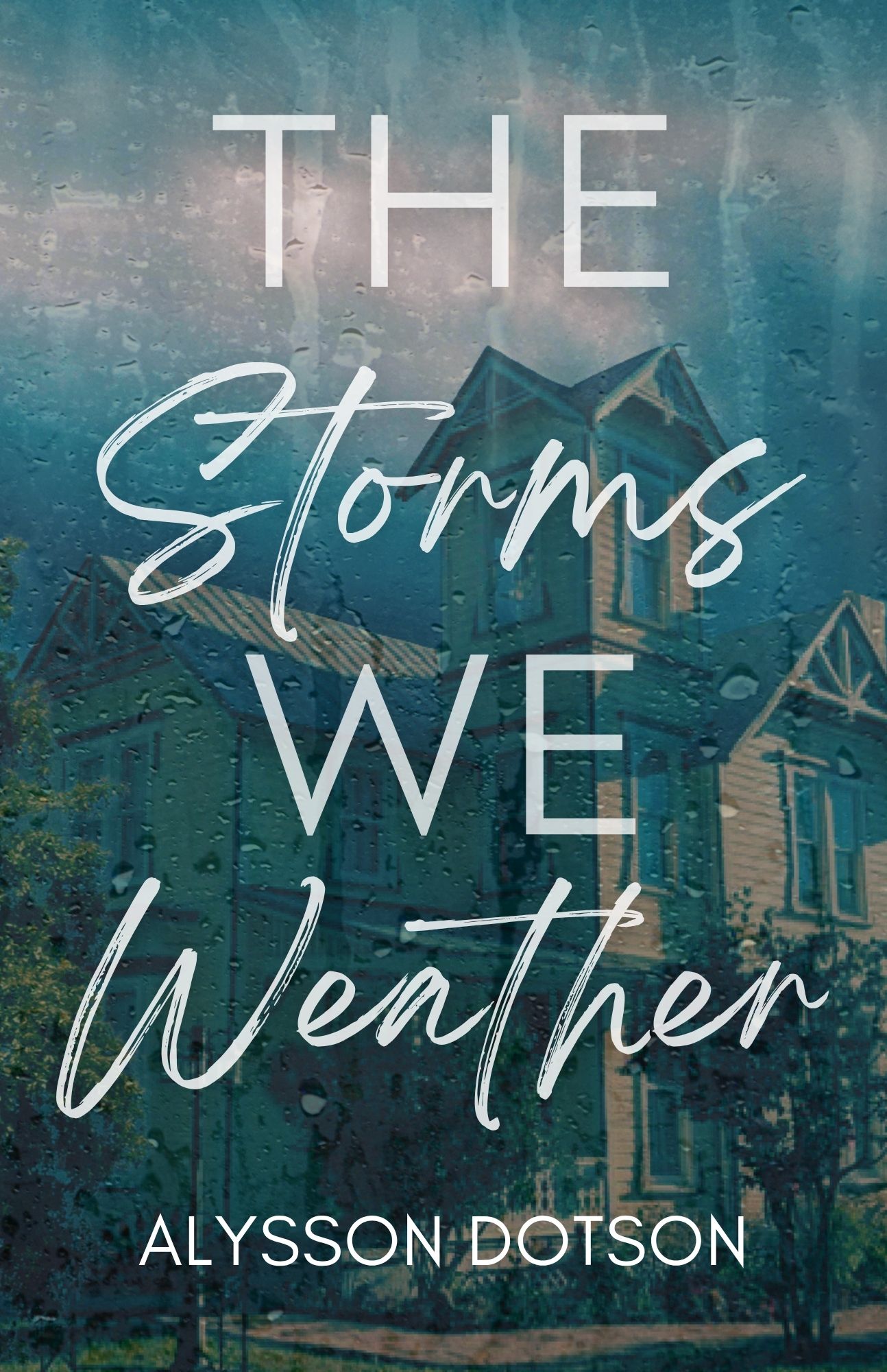 The Storms We Weather