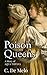 Poison Queens: A Story of A...